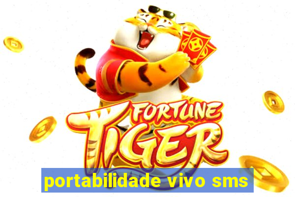 portabilidade vivo sms